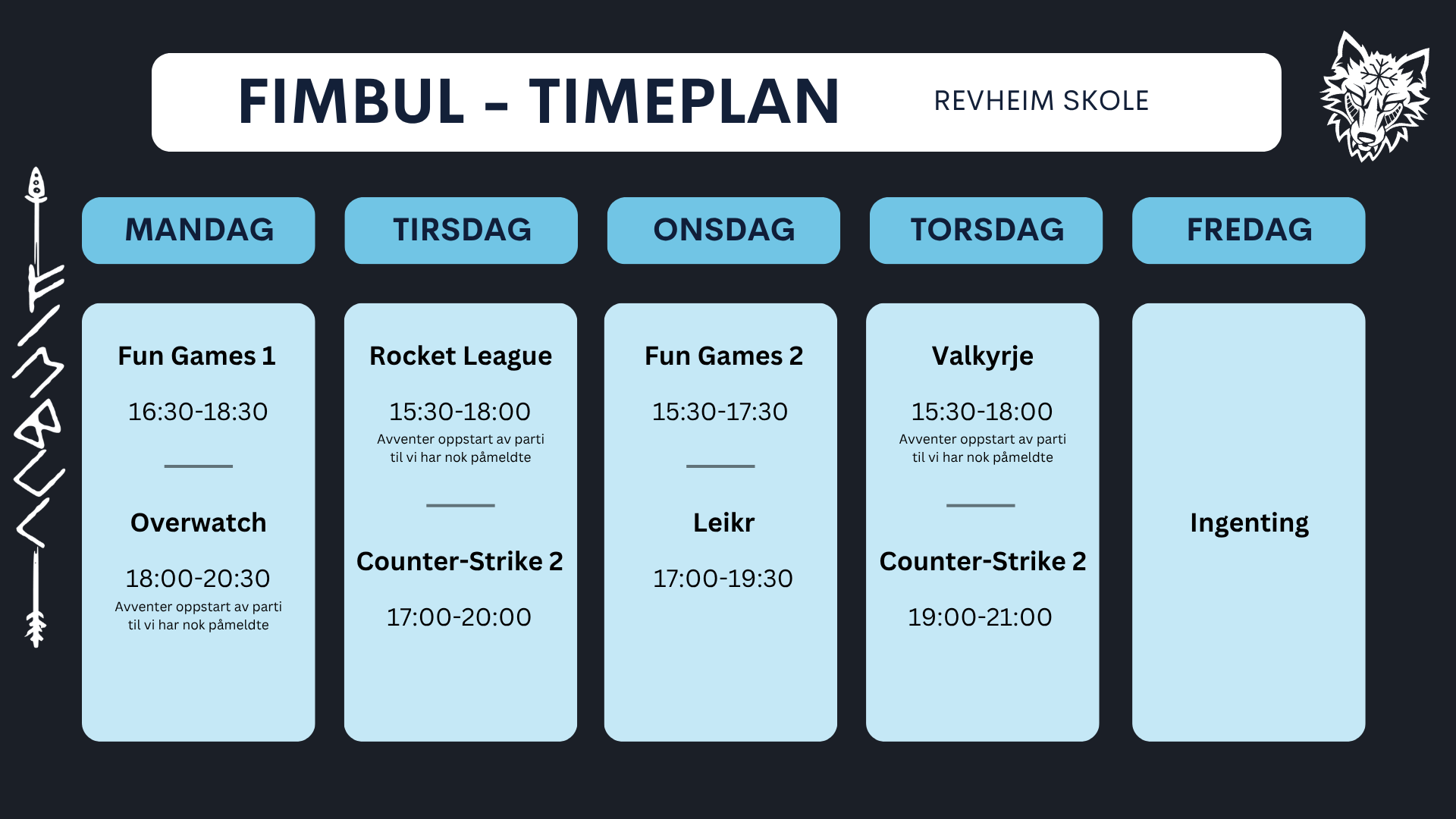 Fimbul e-sport timeplan høsten 2026, Revheim skole